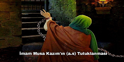 İmam Musa Kazım'ın (a.s) Harun Reşit Tarafından Tutuklanması