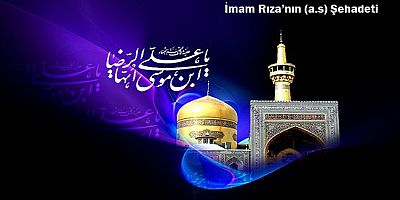 İmam Rıza’nın (a.s) Şehadeti