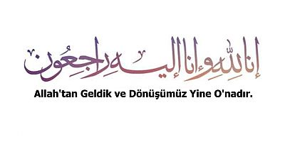 İnna Lillah ve İnna İleyhi Raciun