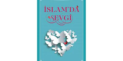 İslam'da Sevgi