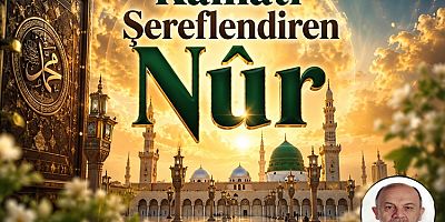 Kâinatı Şereflendiren Nûr – 3 