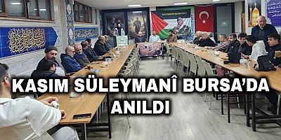 Kasım Süleymanî Bursa’da Anıldı +FOTO