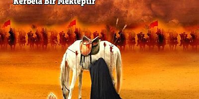 Kerbela Bir Mekteptir