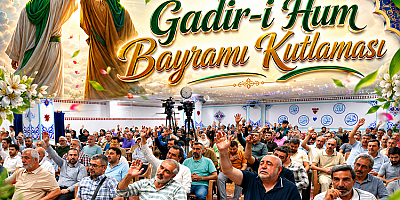 Kevser Kültür Merkezi’nde Gadir-i Hum Bayramı Kutlaması + FOTO