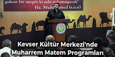 Kevser Kültür Merkezi'nde Muharrem Matem Programları + FOTO
