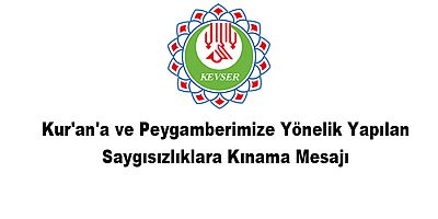 Kevser Müessesesi’nden Kınama Mesajı