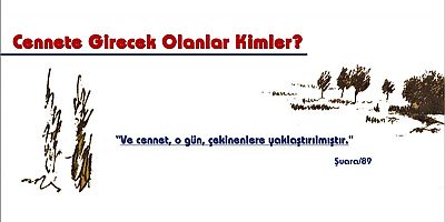 Kimler Cennete Girecek?