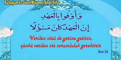 Kulluğun En Güzel Nişanesi Ahde Vefa