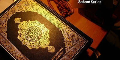 Kur'an Tek Başına Yeterli midir?