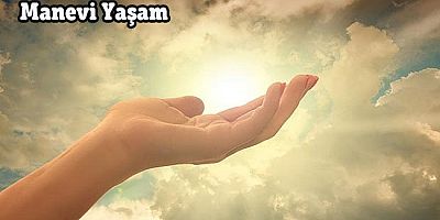 Manevi Yaşam – 3