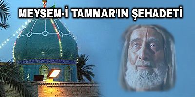 Meysem-i Tammar’ın Şehadeti