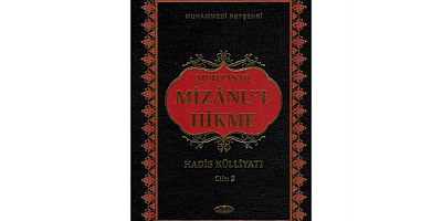 Muhtasar Mizanu’l-Hikme Hadis Külliyatı c.2 (Arapça -Türkçe)