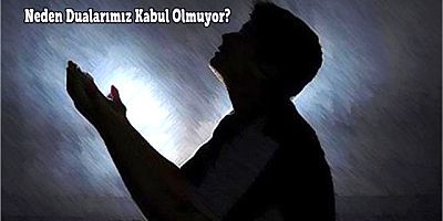 Neden Dualarımız Kabul Olmuyor?