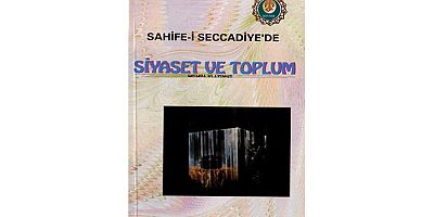 Sahife-i Seccadiye'de Siyaset ve Toplum