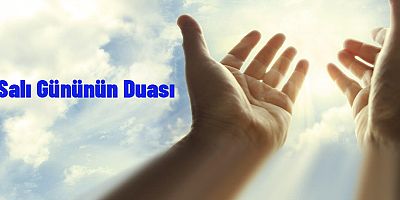 Salı Gününün Duası
