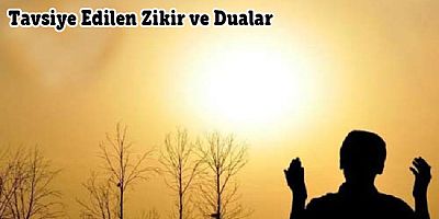 Tavsiye Edilen Zikir ve Dualar - 2