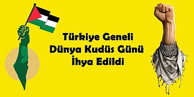 Türkiye Geneli Dünya Kudüs Günü İhya Edildi + FOTO