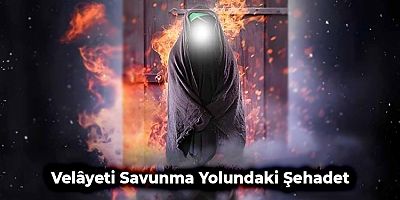 Velâyeti Savunma Yolundaki Şehadet
