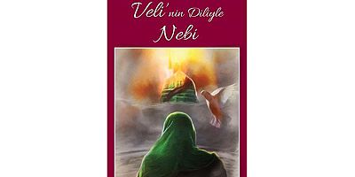 Veli'nin Diliyle Nebi