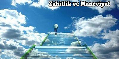 Zahitlik ve Maneviyat