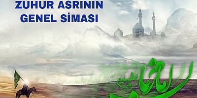 Zuhur Asrının Genel Siması - 1