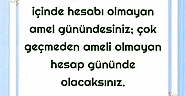 Amel Gününden Hesap Gününe