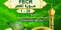 Muhammed Sıddık el Minşevi - Fecr Suresi.HD