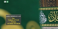 Şah-ı Merdan Ali - Söz: Velayet Aytan & Yorum: Ali Ekber Teymur