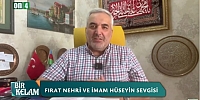 Cevat Gök / Fırat Nehri ve İmam Hüseyin Sevgisi / Bir Kelam 36. Bölüm