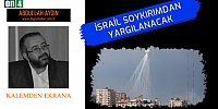 İsrail Soykırımdan Yargılanacak - Abdullah Aydın
