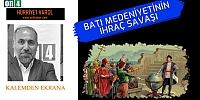 Batı Medeniyetinin İhraç Savaşı - Hürriyet Varol
