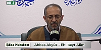 Nefs Tezkiyesi | Abbas Akyüz | Bab-ı Muhabbet 3. Bölüm