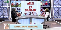 Ramazanda Beslenme | Türkan Çiğdem & Aysel Şahin | Aile ve Sağlık 31.03.2024