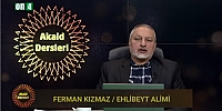 Akaid Dersleri 18.02.2025 | Ferman Kızmaz