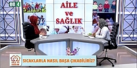 Aile ve Sağlık 21.06.2025 | Türkan Çiğdem